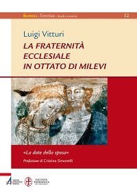 La fraternit&agrave; ecclesiale in Ottato di Milevi. &laquo;La dote della sposa&raquo; - &laquo;LA DOTE DELLA SPOSA&raquo;