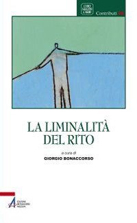 La liminalit&agrave; del rito