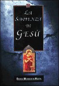 La sapienza di Ges&ugrave;