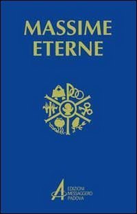 Massime eterne. Per la preghiera e la meditazione