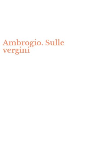 Ambrogio. Sulle vergini