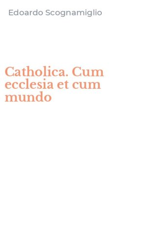 Catholica. Cum ecclesia et cum mundo