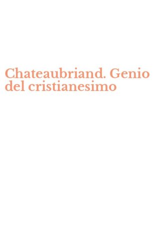 Chateaubriand. Genio del cristianesimo