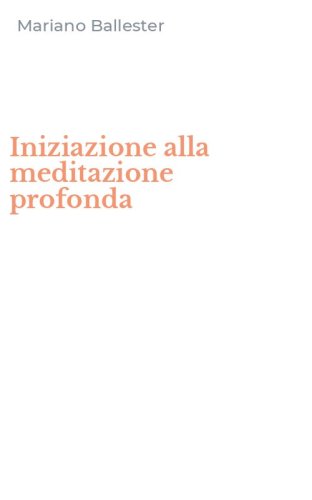 Iniziazione alla meditazione profonda