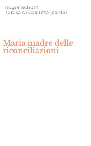 Maria madre delle riconciliazioni