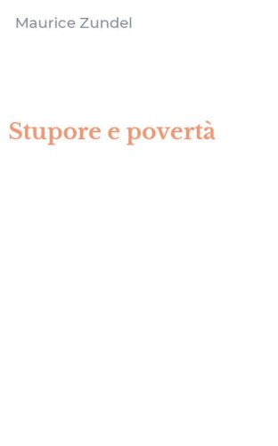 Stupore e povert&agrave;