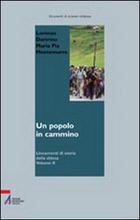 Un popolo in cammino. Lineamenti di storia della Chiesa