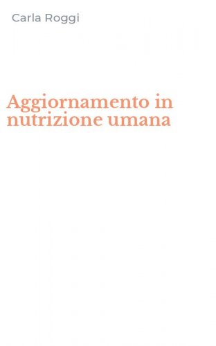 Aggiornamento in nutrizione umana