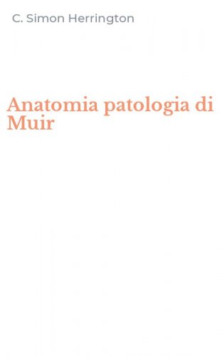 Anatomia patologia di Muir