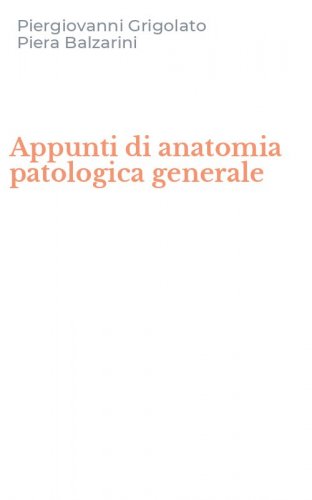 Appunti di anatomia patologica generale
