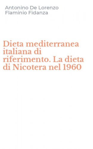 Dieta mediterranea italiana di riferimento. La dieta di Nicotera nel 1960