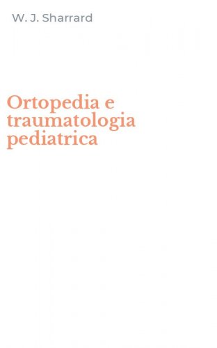 Ortopedia e traumatologia pediatrica