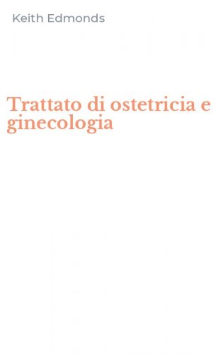 Trattato di ostetricia e ginecologia