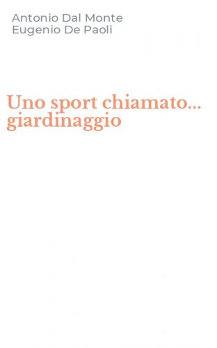 Uno sport chiamato... giardinaggio