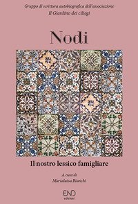 Nodi. Il nostro lessico famigliare