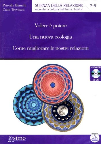 Volere &egrave; potere. Una nuova ecologia. Come migliorare le nostre relazioni. Audiolibro. CD Audio formato MP3