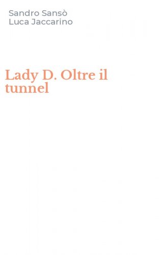 Lady D. Oltre il tunnel