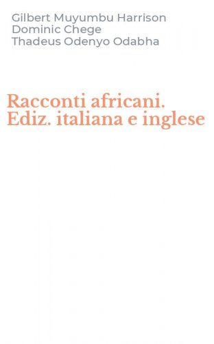 Racconti africani. Ediz. italiana e inglese