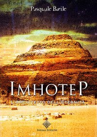 Imhotep. L'architetto dell'eternit&agrave;