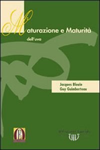 Maturazione e maturit&agrave; dell'uva