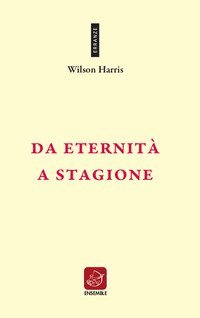 Da eternit&agrave; a stagione. Ediz. inglese e italiana
