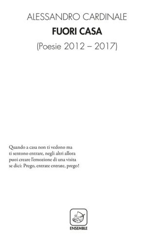 Fuori casa. Poesie 2012-2017