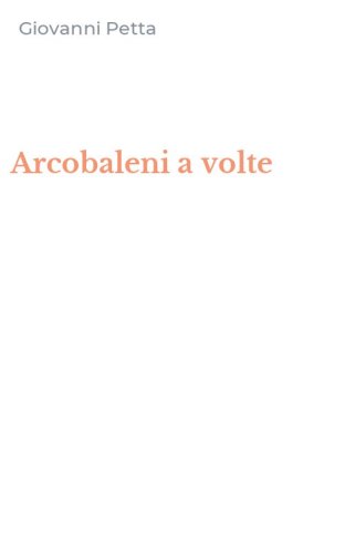 Arcobaleni a volte