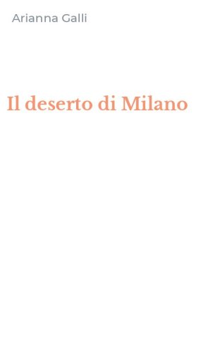 Il deserto di Milano