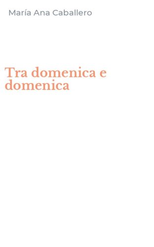 Tra domenica e domenica