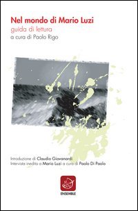 Nel mondo di Mario Luzi. Guida di lettura