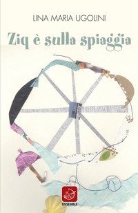 Ziq &egrave; sulla spiaggia