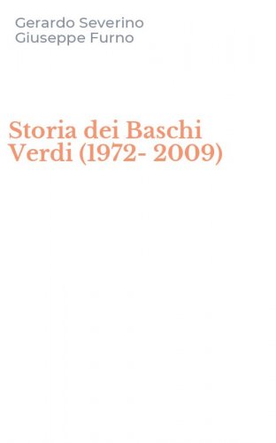 Storia dei Baschi Verdi (1972-2009)