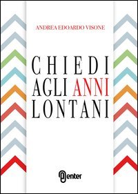 Chiedi agli anni lontani
