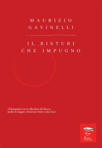 Il bisturi che impugno