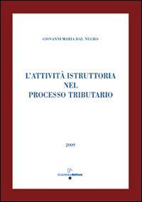L'attivit&agrave; istruttoria nel processo tributario