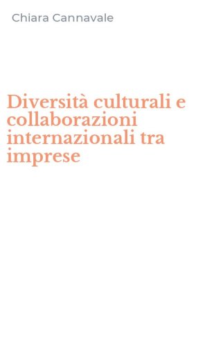 Diversit&agrave; culturali e collaborazioni internazionali tra imprese