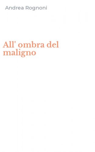 All' ombra del maligno