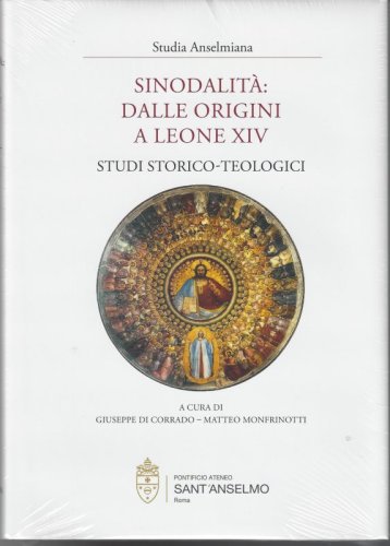 SINODALITA': DALLE ORIGINI A LEONE XIV - Studi storico-teologici