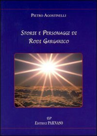 Storie e personaggi di Rodi Garganico