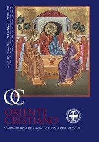 Oriente cristiano. Quadrimestrale dell'eparchia di Piana degli Albanesi