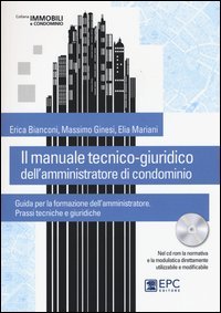 Il manuale tecnico-giuridico dell'amministratore di condominio