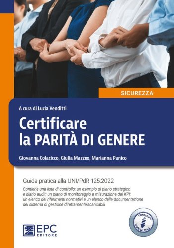 Certificare la parit&agrave; di genere. Guida pratica alla UNI/PdR 125:2022