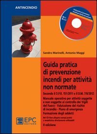 Guida pratica di prevenzione incendi per attivit&agrave; non normate