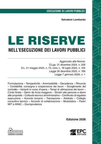 Le riserve nell'esecuzione dei lavori pubblici. Ediz. 2026