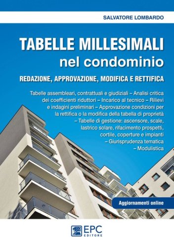 Tabelle millesimali nel condominio. Redazione, approvazione, modifica e rettifica