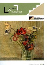 Altra realt&agrave;. Le nature morte di Osvaldo Licini