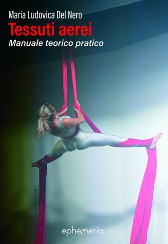 Tessuti aerei. Manuale teorico pratico