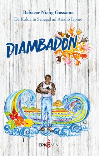 Diambadon. Da Kolda in Senegal ad Ariano Irpino