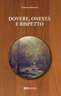 Dovere, onest&agrave; e rispetto