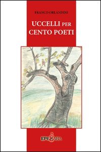 Uccelli per cento poeti